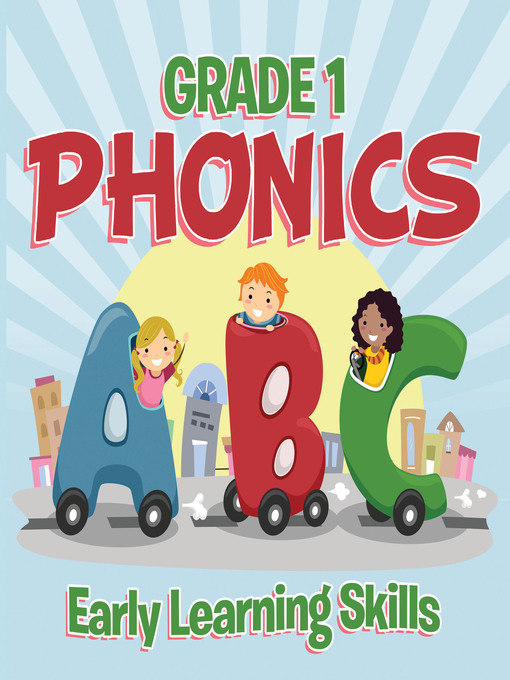 Title details for Grade 1 Phonics--Early Learning Skills by Baby Professor - Available